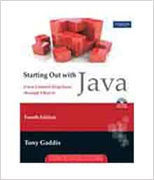 Starting out with JAVA: From Control Structures through Objects: Gaddis ...