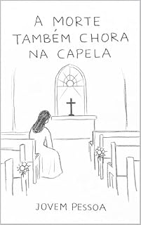 Livro A Morte também chora na capela