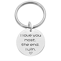 I Love You Most The End I Win Keychain Gift for Couple Girlfriend Boyfriend for Valentines Day Wedding Anniversary Birthday