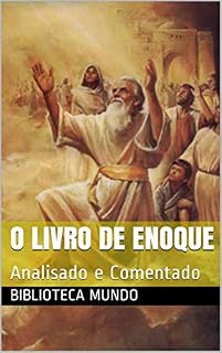Livro O livro de Enoque: Analisado e Comentado