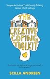 The Creative Coping Toolkit: Simple Activities That Gamify Talking About Our Feelings by Scilla Andreen, Jerrin Padre