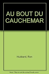 AU BOUT DU CAUCHEMAR