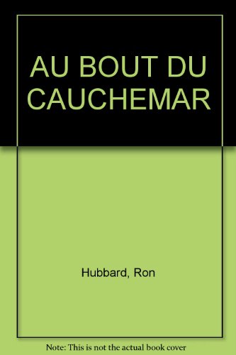 AU BOUT DU CAUCHEMAR