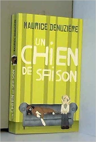 Amazonfr Un Chien De Saison Maurice Denuziere Livres