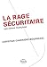 La rage sécuritaire : Une dérive française by 