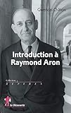 Introduction à Raymond Aron by 