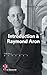 Introduction à Raymond Aron by 