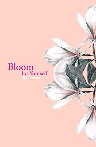 Bloom for Yourself: 1