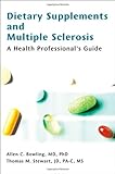 Dietary Supplements and Multiple Sclerosis: A Health Professional's Guide