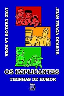 Livro OS IMPLICANTES: TIRINHAS DE HUMOR
