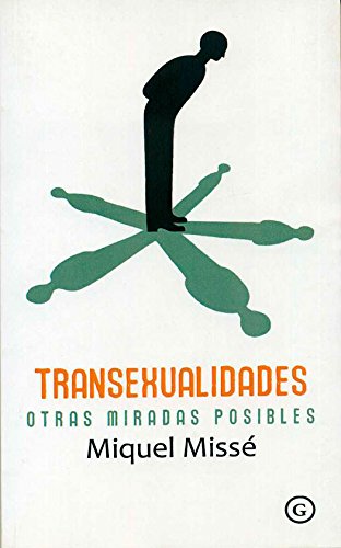 Transexualidades. Otras miradas posibles (Spanish Edition)