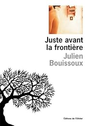 Juste avant la frontière