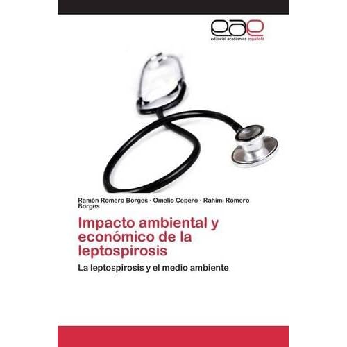 Impacto ambiental y económico de la leptospirosis Impacto ambiental y económico de la leptospirosis