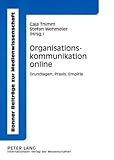 Organisationskommunikation Online : Grundlagen, Praxis, Empirie, , 363156435X