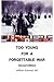 Too Young for a Forgettable War: Second Edition by William Edward Alli