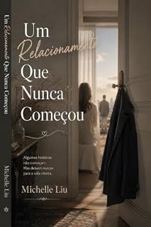Livro Um Relacionamento Que Nunca Começou