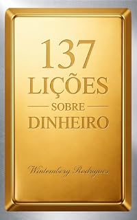 Livro 137 LIÇÕES SOBRE DINHEIRO