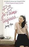 Les amours de Lara Jean, Tome 2 : P.S. Je t'aime toujours... by