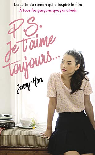Les amours de Lara Jean, Tome 2 : P.S. Je t'aime toujours... by 