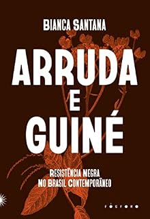 Livro Arruda e Guiné: Resistência Negra no Brasil Contemporâneo