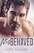 Misbehaved (Brother's Best Friend Book 4)