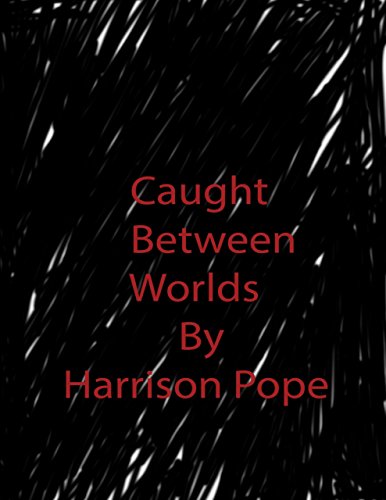 Caught Between Worlds