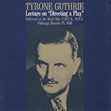 DIRECTING A PLAY:A LECTURE BY TYRONE GUTHRIE       image
