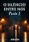 Livro Livro 1 – O Silêncio Entre Nós - TRILOGIA ESPERANDO VOCÊ VOLTAR