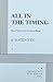 All in the Timing: Six One-Act Comedies (Acting Edition for Theater Productions)