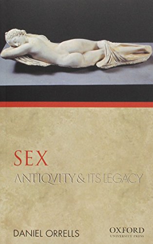 Download Sex: Antiquity and its Legacy (Ancients & Moderns) Download Sex: Antiquity and its Legacy (Ancients & Moderns)
