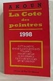 La cote des peintres : Edition 1998 by 