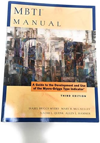 Mbti Manual: A Guide to the Development and Use of the Myers-briggs Type Indicator
