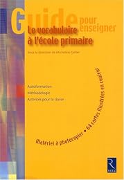 Guide pour enseigner le vocabulaire à l'école primaire