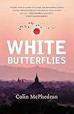White Butterflies (updated edition) by Colin Mcphedran
