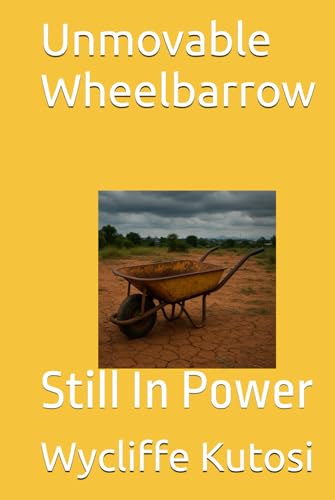 Unmovable Wheelbarrow: Still In Power