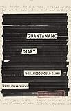 Guantánamo Diary: Restored Edition