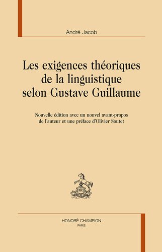 Les  exigences théoriques de la linguistique selon Gustave Guillaume