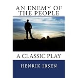 An Enemy of the People (A Classic Play)