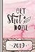 Get Shit Done 2019: Planner Journal - Weekly Schedule Organizer - Blush Pink Brown Diary For Girls A by Stylesyndikat Planner Calendar