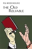 Image de The Old Reliable (Everyman's Library P G WODEHOUSE)