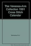 The Vanessa-Ann Collection 1991 Cross Stitch Calendar by 