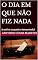 Livro O DIA EM QUE NÃO FIZ NADA: (e estive ocupado o tempo todo)