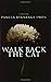 Walk Back the Cat: A Novel by Pamela Binnings Ewen