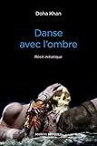 Danse avec l'ombre: S'éveiller à ce qui est là (French Edition) by 