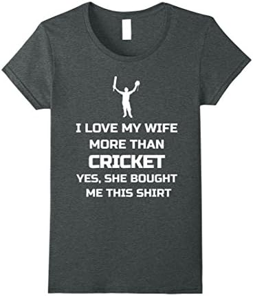Womens I Love My Wife More Than Cricket Funny Sport Shirt Gift Medium Dark Heather