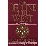 The Decline of the West (Oxford Paperbacks) by Spengler, Oswald abridged Edition (1991)