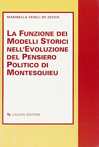 La funzione dei modelli storici nell'evoluzione del pensiero politico di Montesquieu