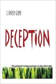 Deception The Grass Isn T Always Greener On The Other Side