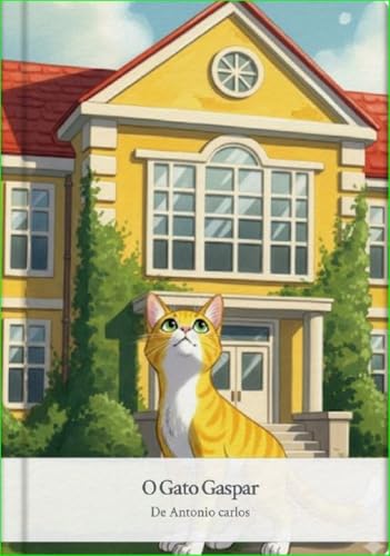 O Gato Gaspar na Escola (As Aventuras do Gato Gaspar) - eBook, Resumo ...