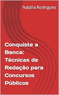 Livro Conquiste a Banca: Técnicas de Redação para Concursos Públicos
